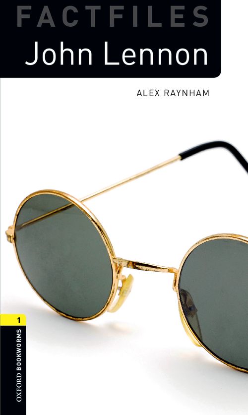 John Lennon Oxford Bookworms 1 Alex Raynham