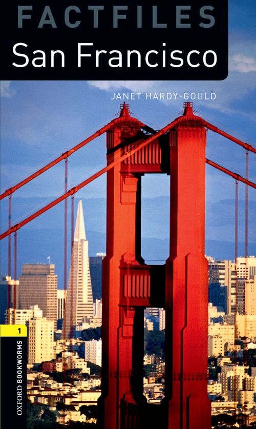 San Francisco Oxford Bookworms 1 Janet Hardygould