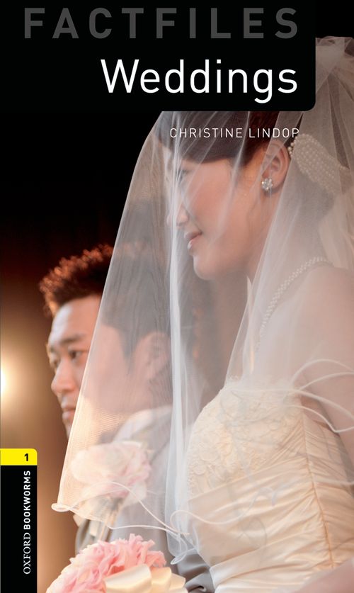 Weddings Oxford Bookworms 1 Christine Lindop