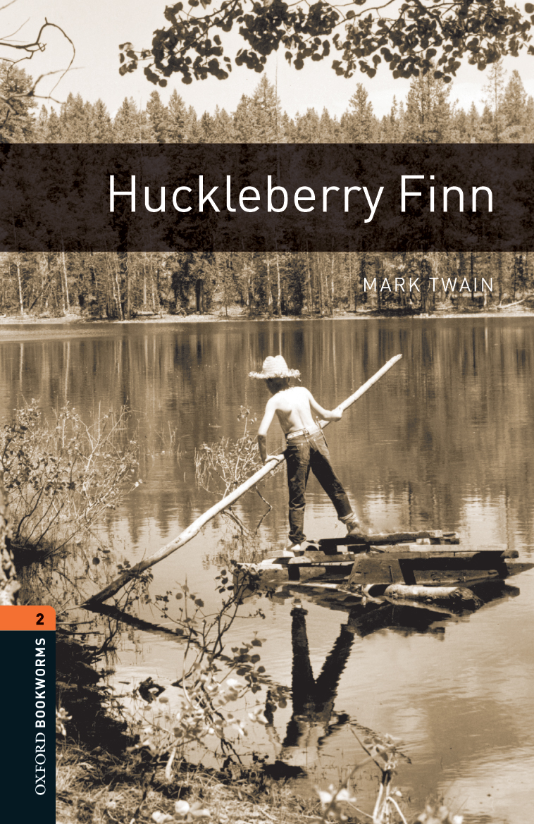 Huckleberry Finn Oxford Bookworms 2 Mark Twain Diane Mowat