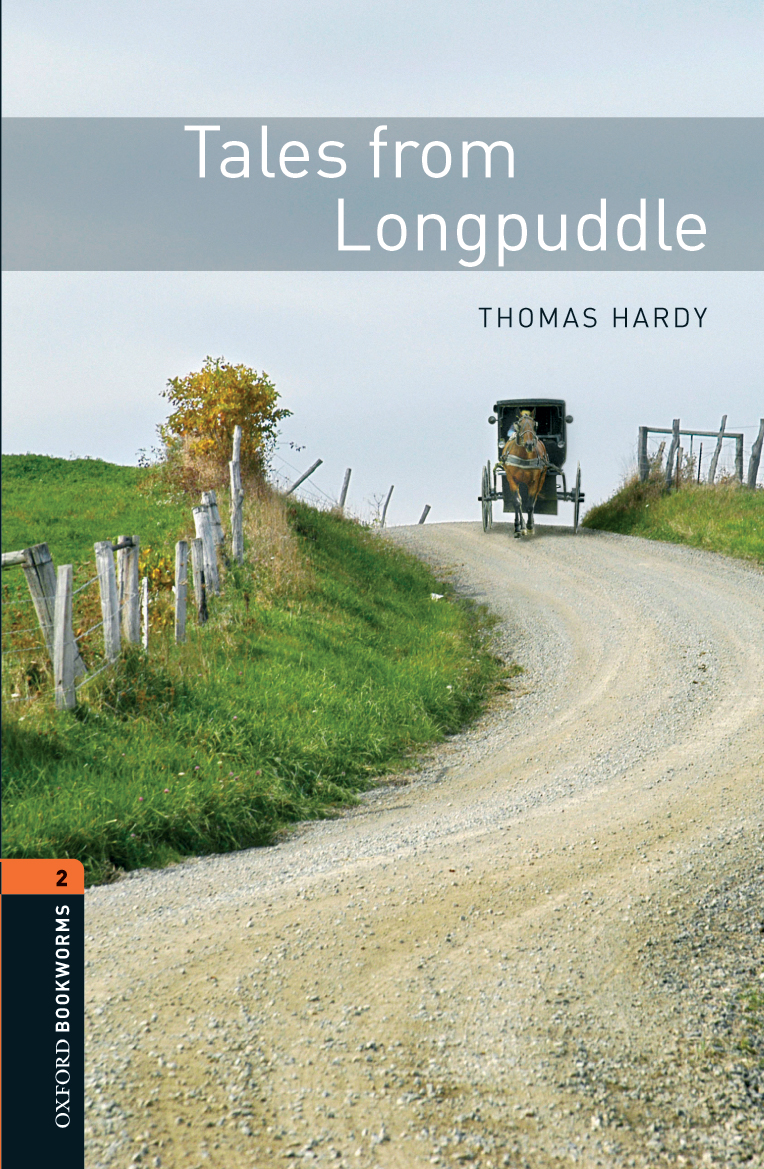 Tales From Longpuddle Oxford Bookworms 2 Thomas Hardy Jennifer Bassett