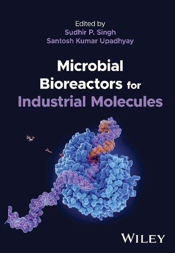 Microbial Bioreactors For Industrial Molecules Sudhir P Singh