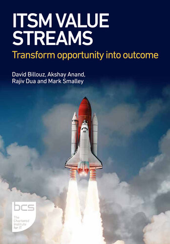 Itsm Value Streams Transform Opportunity Into Outcome David Billouz