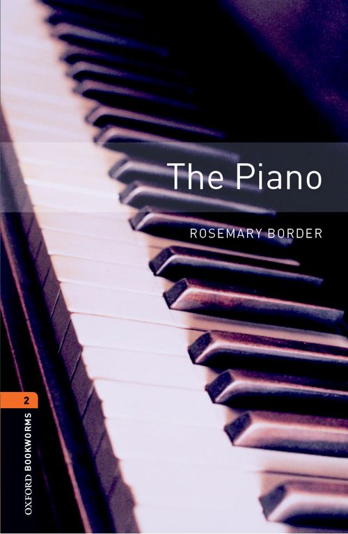 The Piano Oxford Bookworms 2 Rosemary Border