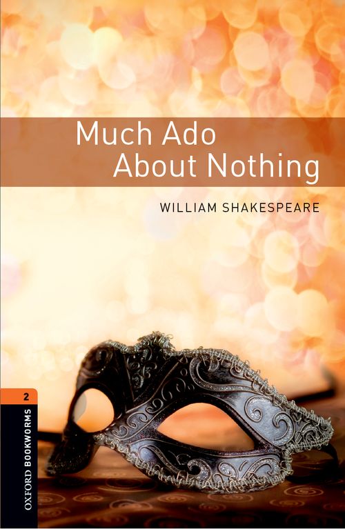 Much Ado About Nothing Oxford Bookworms 2 William Shakespeare