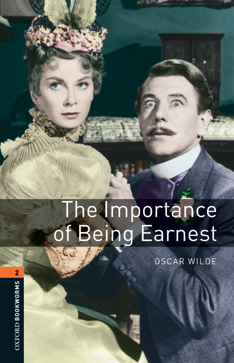 The Importance Of Being Earnest Oxford Bookworms 2 Oscar Wilde