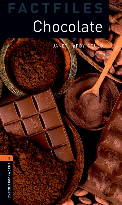 Chocolate Oxford Bookworms 2 Janet Hardygould