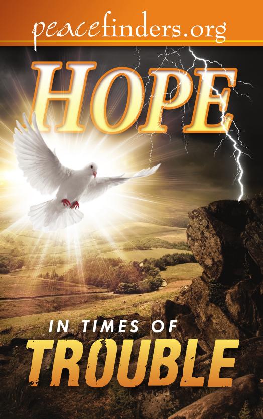 Hope In Times Of Trouble Peacefindersorg