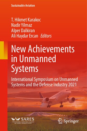 New Achievements In Unmanned Systems International Symposium On Unmanned Systems And The Defense Industry 2021 T Hikmet Karakoc