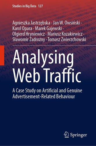Analysing Web Traffic A Case Study On Artificial And Genuine Advertisementrelated Behaviour Agnieszka Jastrzbska