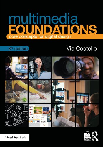 Multimedia Foundations Core Concepts For Digital Design Vic Costello
