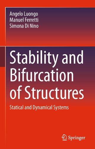Stability And Bifurcation Of Structures Statical And Dynamical Systems Angelo Luongo