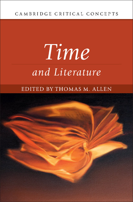 Time And Literature 1st Edition Thomas M Allen