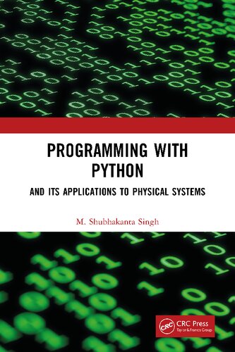 Programming With Python And Its Applications To Physical Systems M Shubhakanta Singh