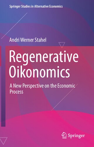 Regenerative Oikonomics Andri Werner Stahel