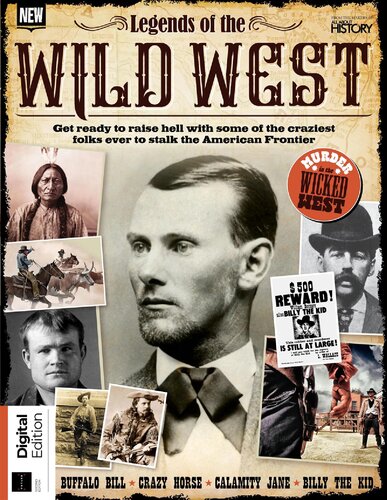 All About History Legends Of The Wild West 2nd Edition Charles Ginger Editor Jon Gordon Editor