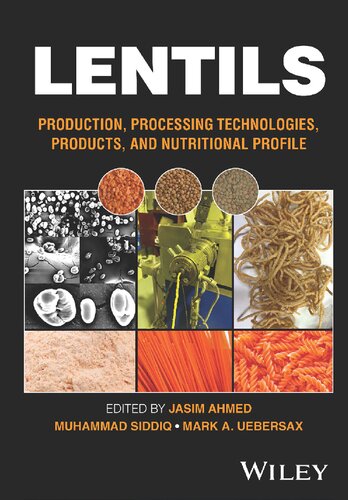 Lentils Production Processing Technologies Products And Nutritional Profile Jasim Ahmed