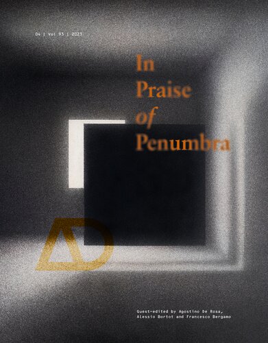 In Praise Of Penumbra Agostino De Rosa Alessio Bortot Francesco Bergamo