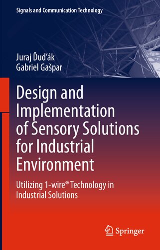 Design And Implementation Of Sensory Solutions For Industrial Environment Utilizing 1wire Technology In Industrial Solutions Juraj Uk