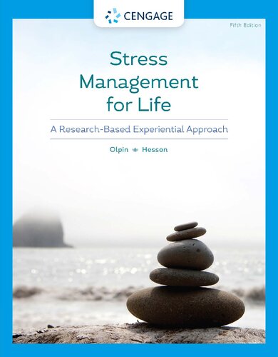Stress Management For Life A Researchbased Experiential Approach 5th Edition Michael Olpin