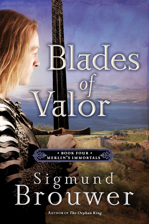 Blades Of Valor Sigmund Brouwer