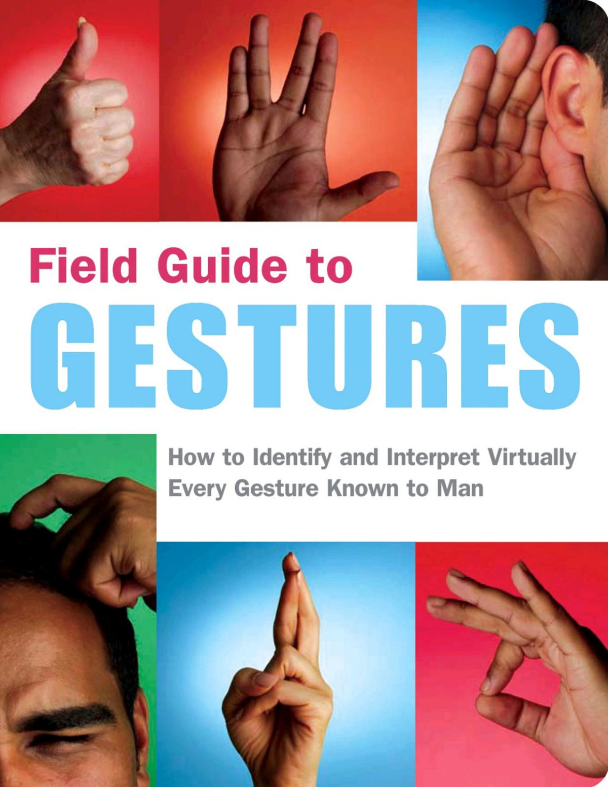 Field Guide To Gestures Nancy Armstrong Melissa Wagner