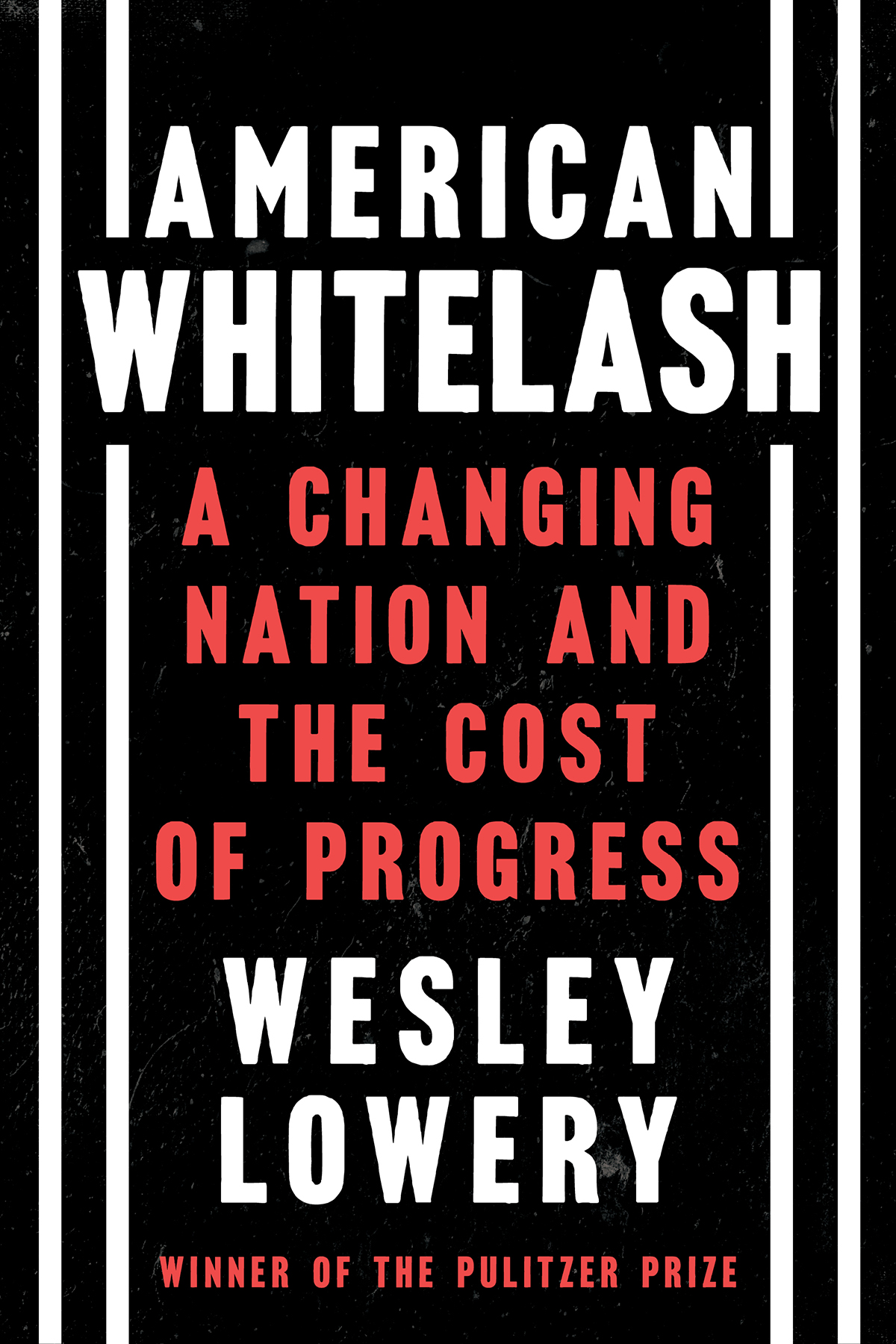 American Whitelash Wesley Lowery