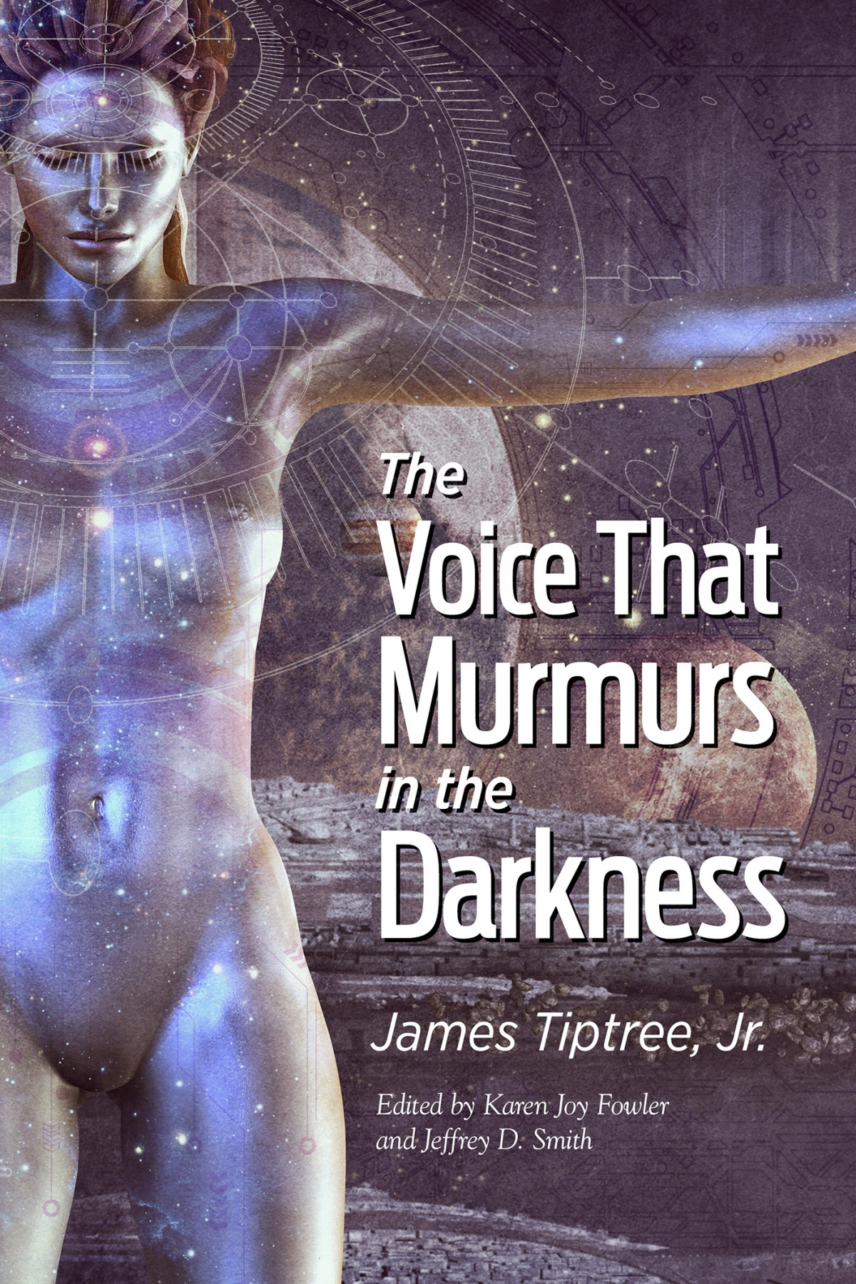 The Voice That Murmurs In The Darkness James Tiptree Jr Alice Sheldon