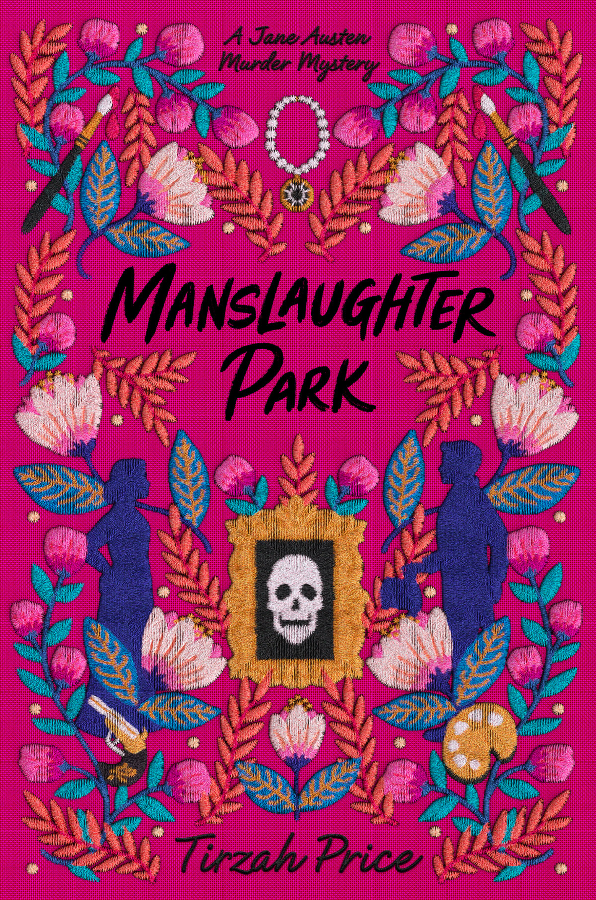 Manslaughter Park Jane Austen Murder Mysteries 3 1st Edition Tirzah Price