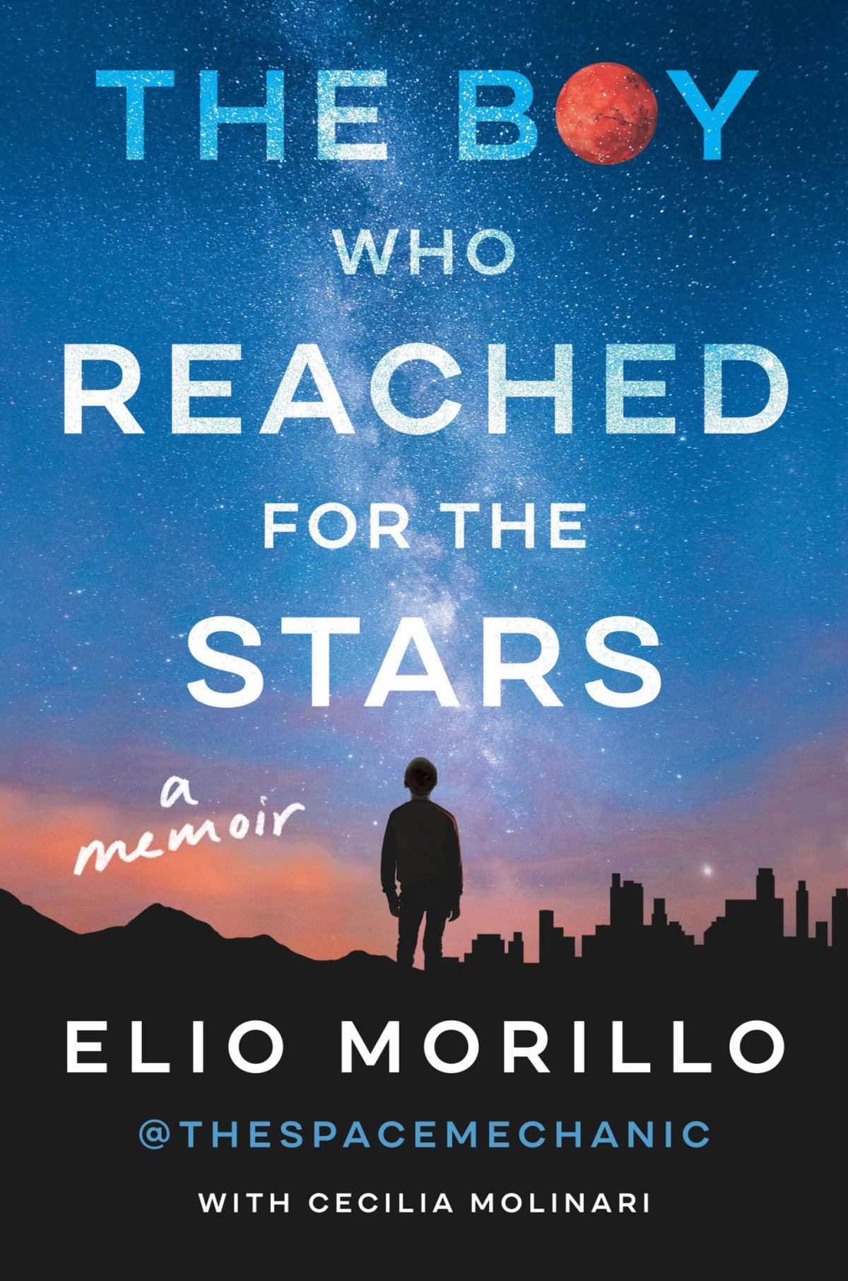 The Boy Who Reached For The Stars Elio Morillo