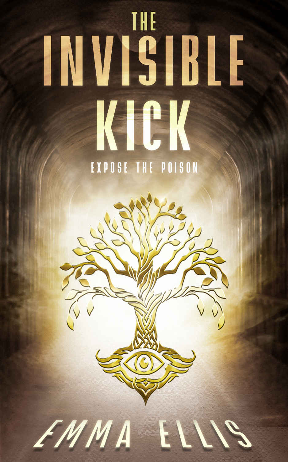 The Invisible Kick Expose The Poison Emma Ellis