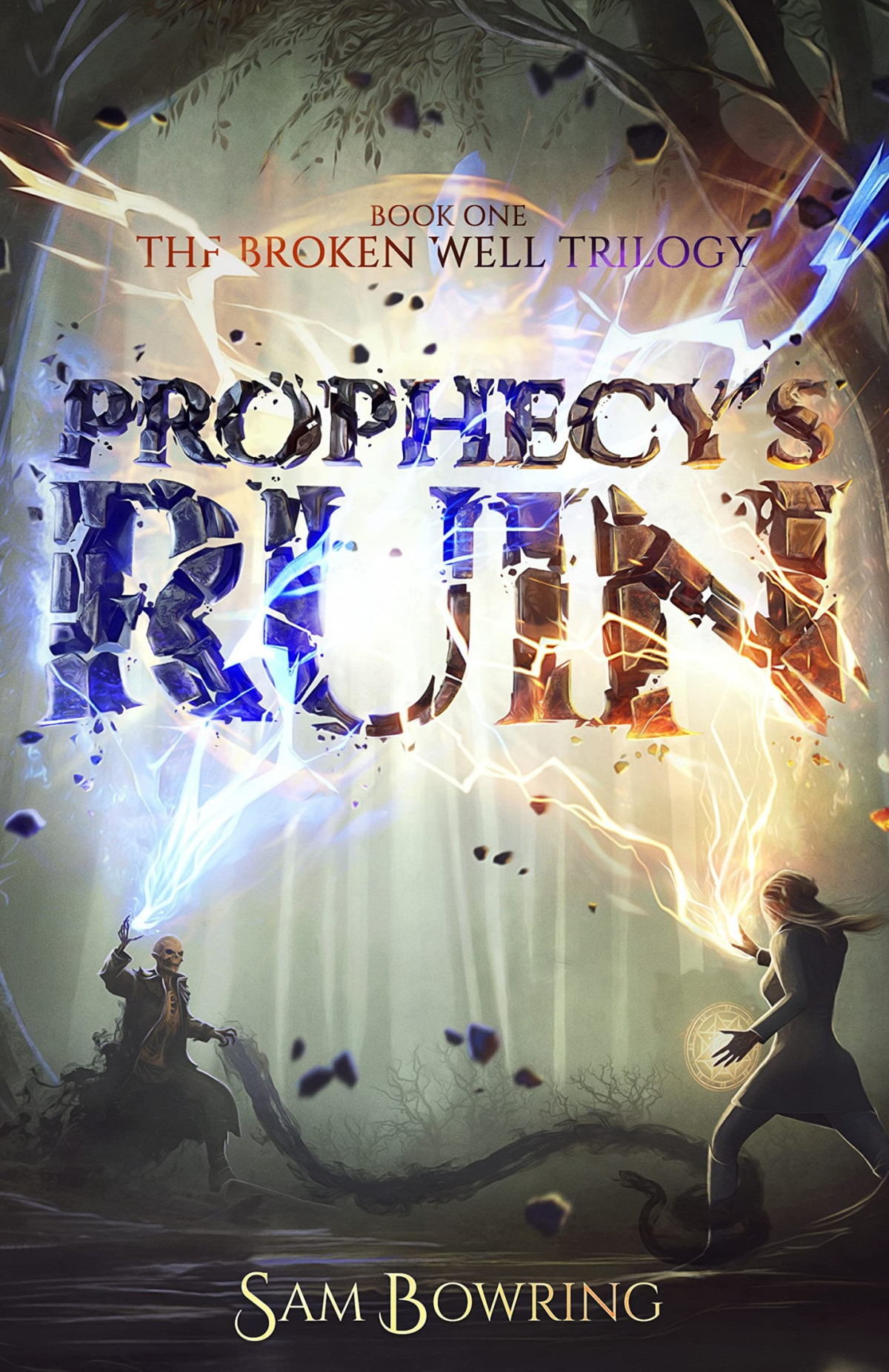 Prophecys Ruin Sam Bowring