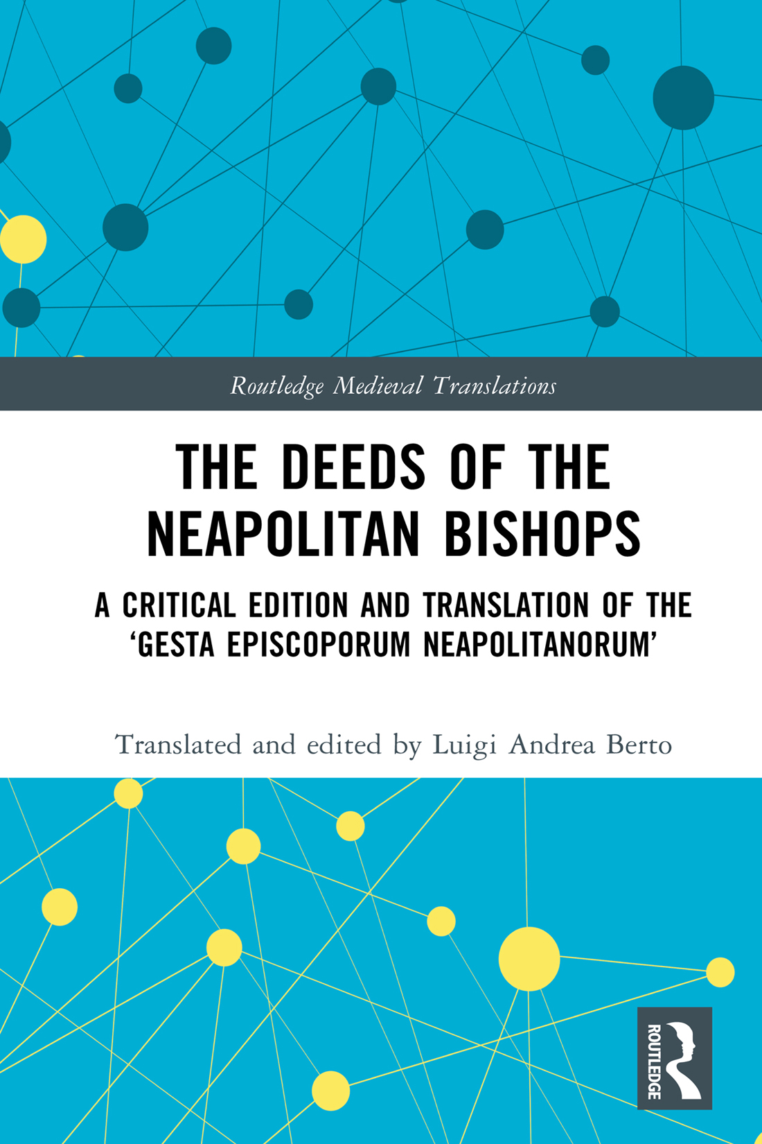 The Deeds Of The Neapolitan Bishops Luigi Andrea Berto