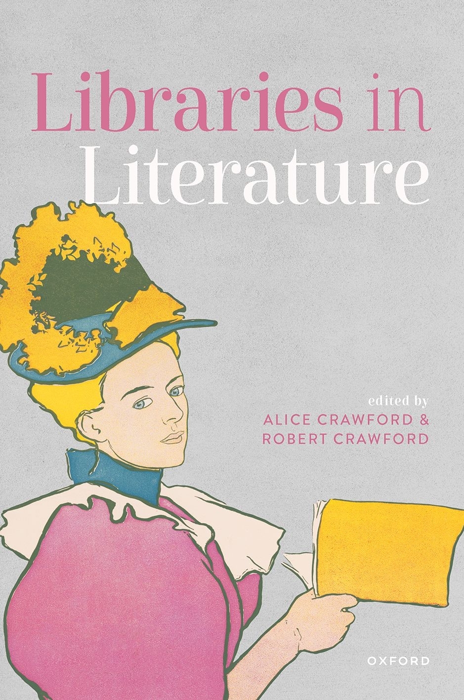Libraries In Literature Alice Crawford Robert Crawford