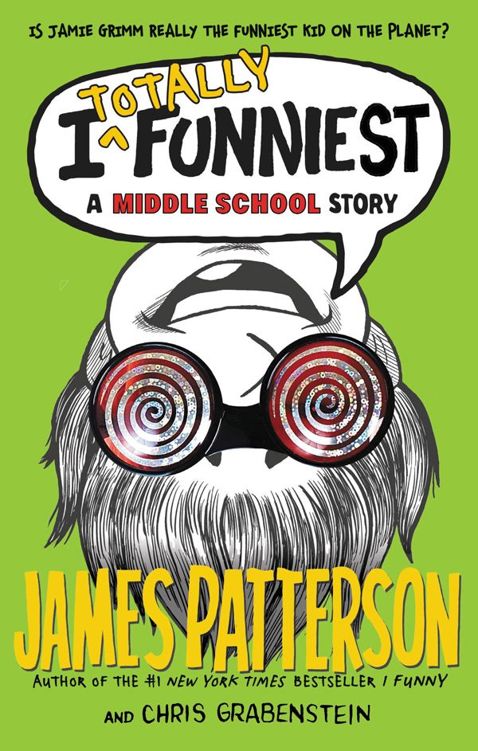 I Totally Funniest A Middle School Story James Patterson