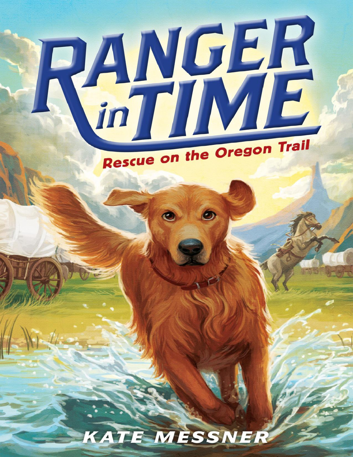 Rescue On The Oregon Trail Ranger In Time 1 Kate Messner