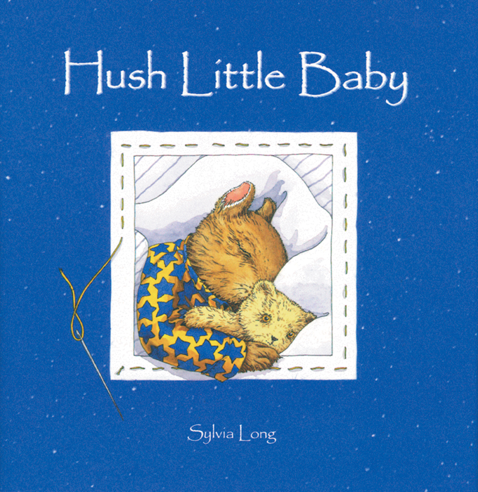 Hush Little Baby Sylvia Long