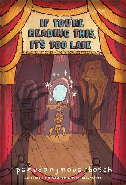 If Youre Reading This Its Too Late Pseudonymous Bosch