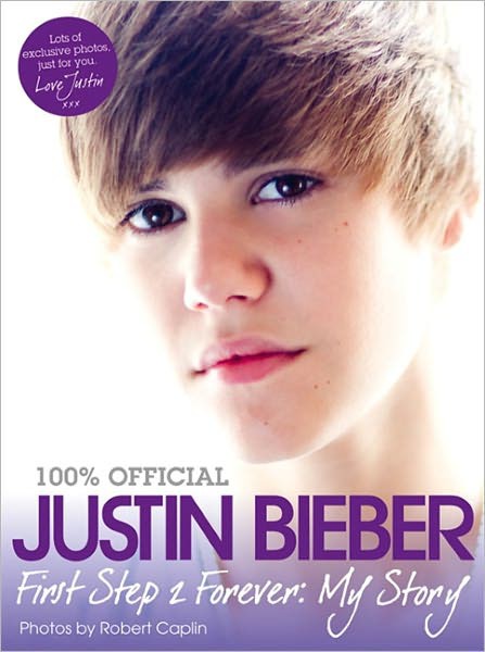 Justin Bieber First Step 2 Forever My Story Justin Bieber