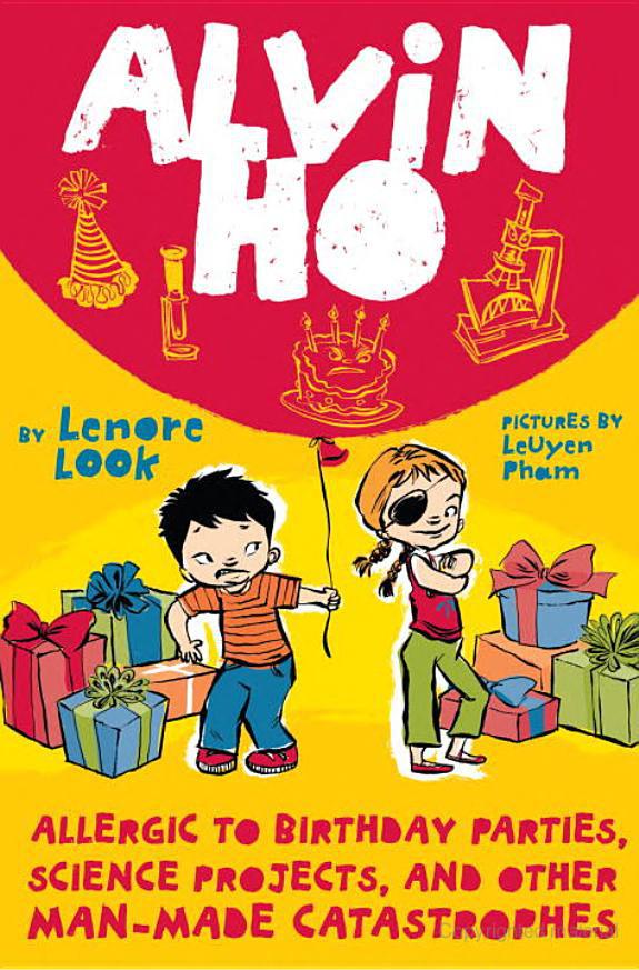 Alvin Ho 3 Allergic To Birthday Parties Science Projects And Other Manmade Catastrophes Lenore Look