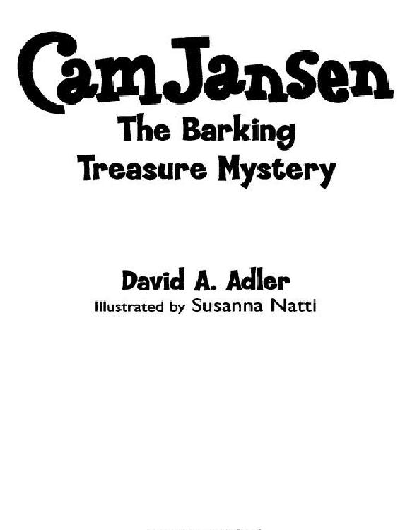 Cam Jansen And The Barking Treasure Mystery David A Adler