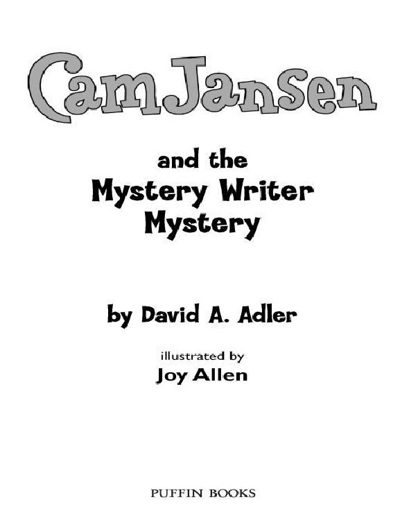 Cam Jansen And The Mystery Writer Mystery David A Adler