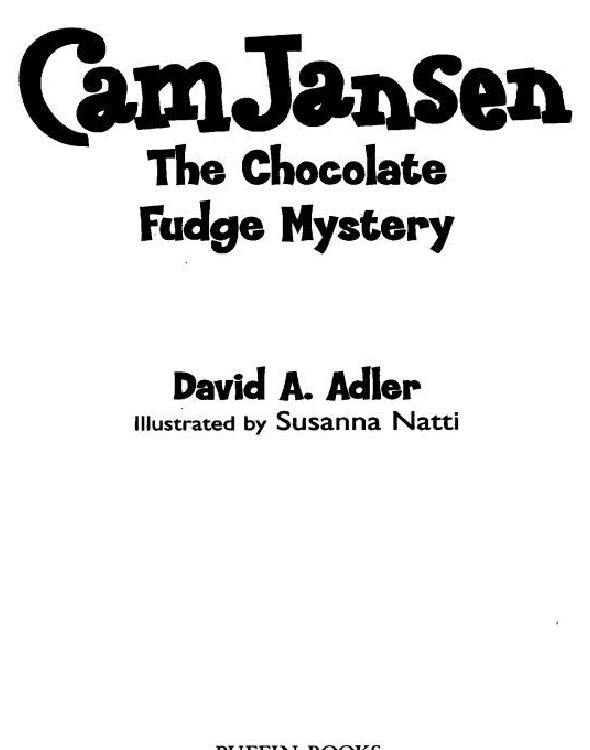 The Chocolate Fudge Mystery David A Adler