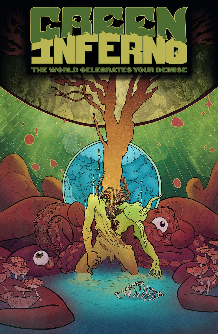 Green Inferno The World Celebrates Your Demise Matt Blairstone