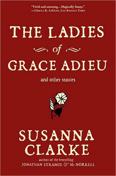 Ladies Of Grace Adieu Susanna Clarke