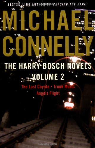 The Harry Bosch Novels Volume 2 Harry Bosch Harry Bosch Universe 1st Edition Michael Connelly