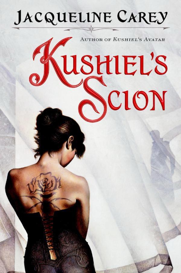 Kushiels Scion Jacqueline Carey