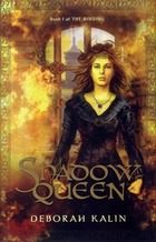 Shadow Queen Deborah Kalin