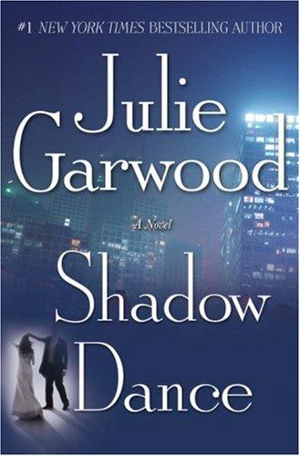 Shadow Dance A Novel Julie Garwood