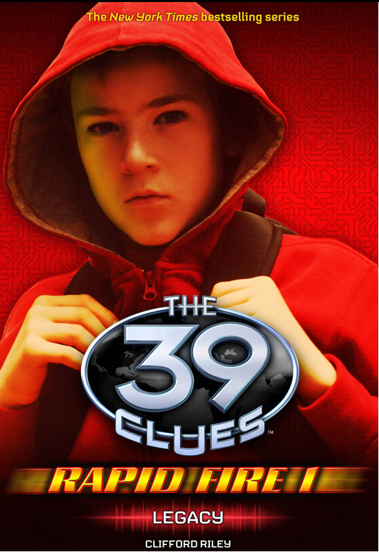 Riley Clifford The 39 Clues Rapid Fire 1 Legacy